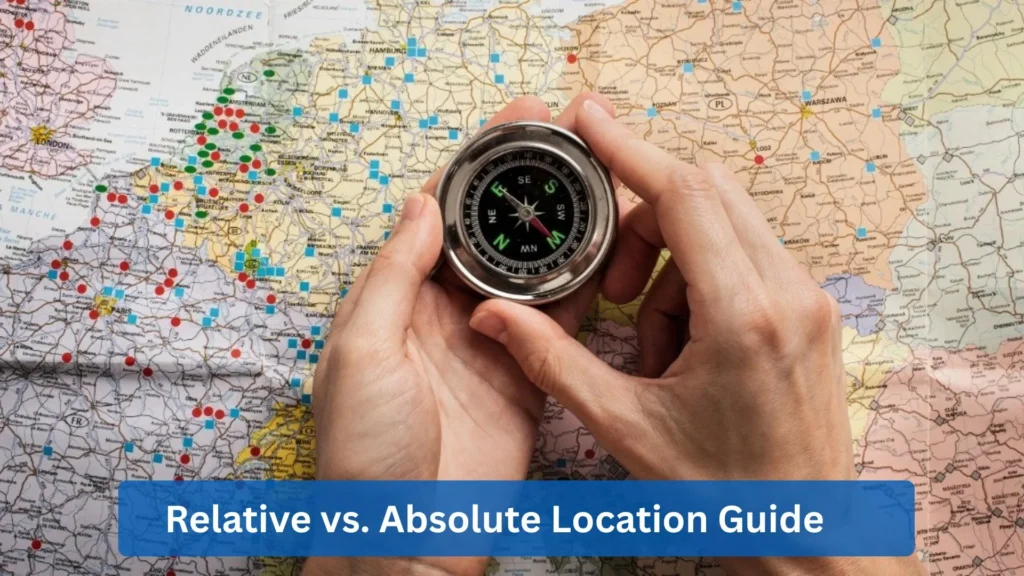 Relative vs. Absolute Location Guide
